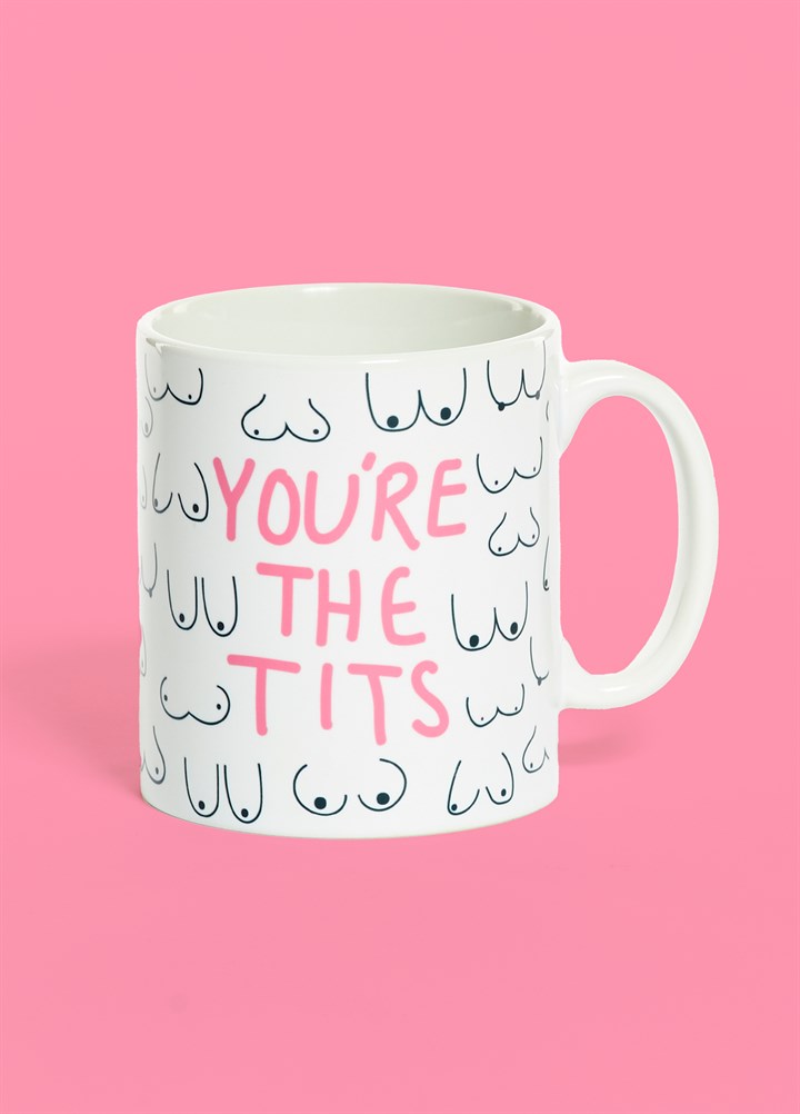 You're the Tits Mug